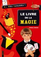 LIVRE DE LA MAGIE (LE)