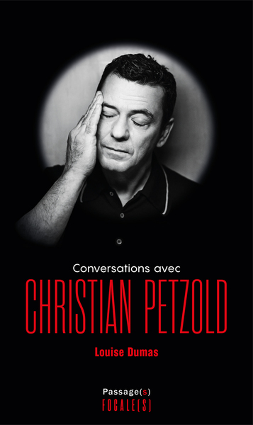 CONVERSATIONS AVEC CHRISTIAN PETZOLD