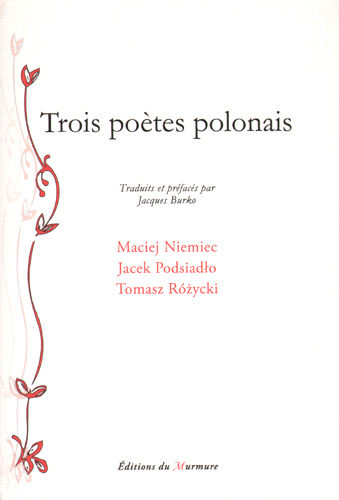 TROIS POETES POLONAIS