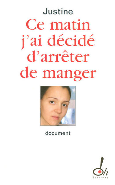 CE MATIN J'AI DECIDE D'ARRETER DE MANGER