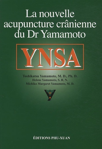 NOUVELLE ACUPUNCTURE CRANIENNE DU DR YAMAMOTO