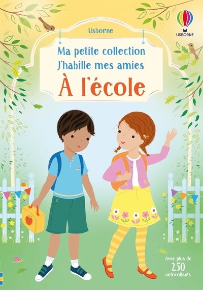 A L´ECOLE - MA PETITE COLLECTION J´HABILLE MES AMIES - DES 3 ANS