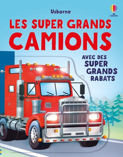 LES SUPER GRANDS CAMIONS - DES 3 ANS