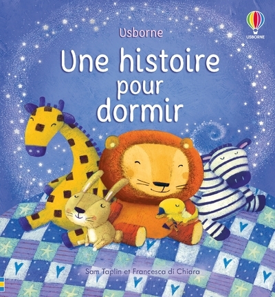 UNE HISTOIRE POUR DORMIR - DES 2 ANS