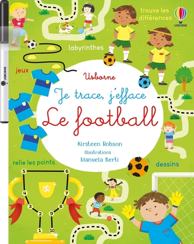 LE FOOTBALL - JE TRACE, J´EFFACE - DES 3 ANS