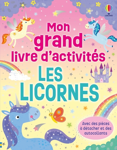 LES LICORNES - MON GRAND LIVRE D´ACTIVITES - DES 3 ANS