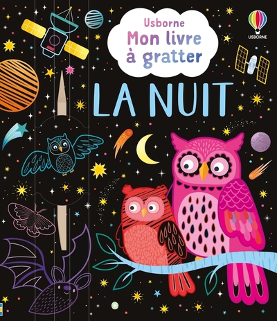 LA NUIT - MON LIVRE A GRATTER - DES 6 ANS