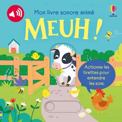 MEUH ! - MON LIVRE SONORE ANIME - DES 6 MOIS