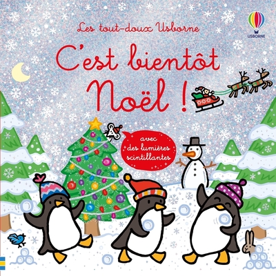 C´EST BIENTOT NOEL ! - LES TOUT-DOUX USBORNE - DES 6 MOIS