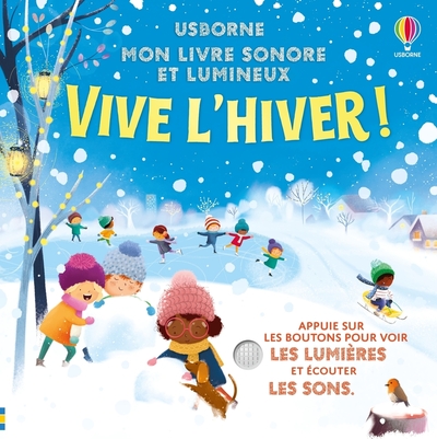 VIVE L´HIVER ! - MON LIVRE SONORE ET LUMINEUX - DES 6 MOIS