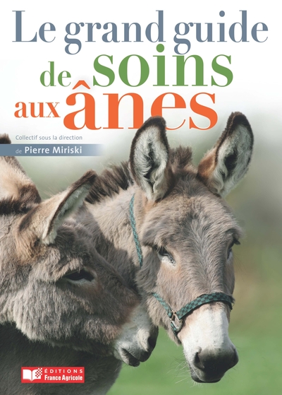GRAND GUIDE DES SOINS POUR LES ANES