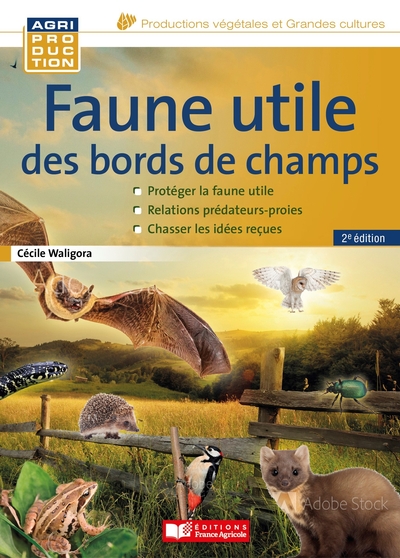 FAUNE UTILE DES BORDS DE CHAMPS, 2ED