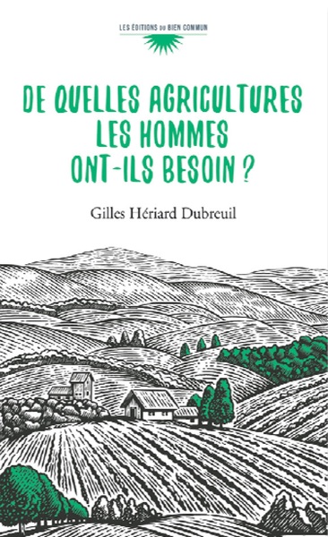 DE QUELLES AGRICULTURES LES HOMMES ONT-ILS BESOIN?