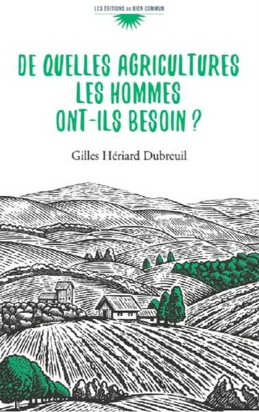 DE QUELLES AGRICULTURES LES HOMMES ONT-ILS BESOIN?