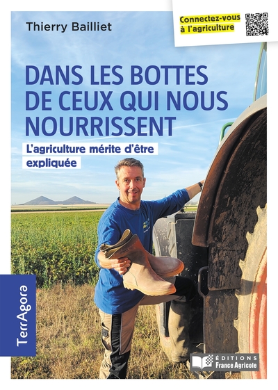 DANS LES BOTTES DE CEUX QUI NOUS NOURRISSENT - L´AGRICULTURE MERITE D´ETRE EXPLIQUEE