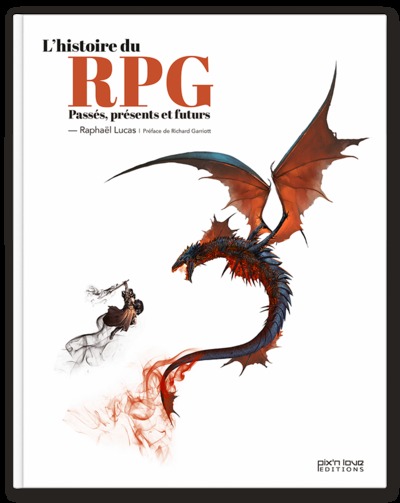 HISTOIRE DU RPG PASSES PRESENTS ET FUTURS