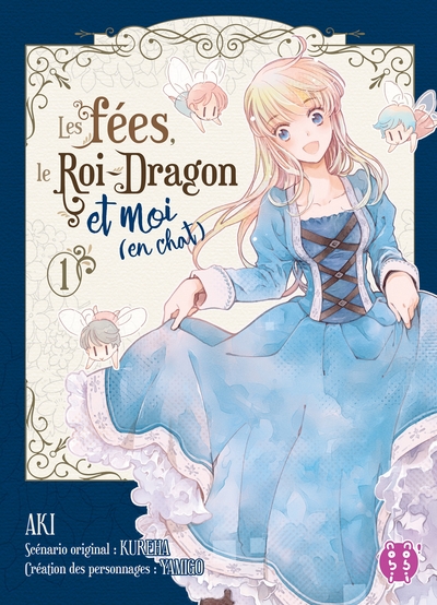 FEES, LE ROI-DRAGON ET MOI (EN CHAT) T01
