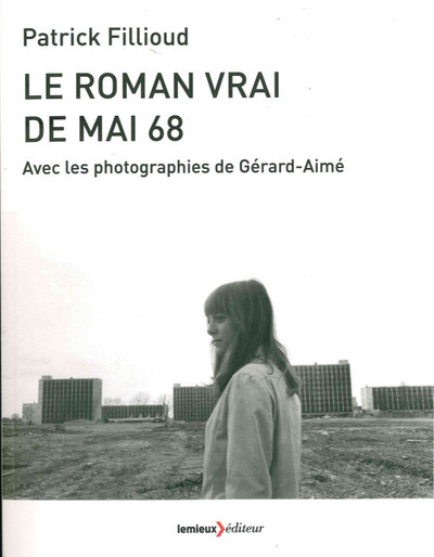ROMAN VRAI DE MAI 68 (LE)