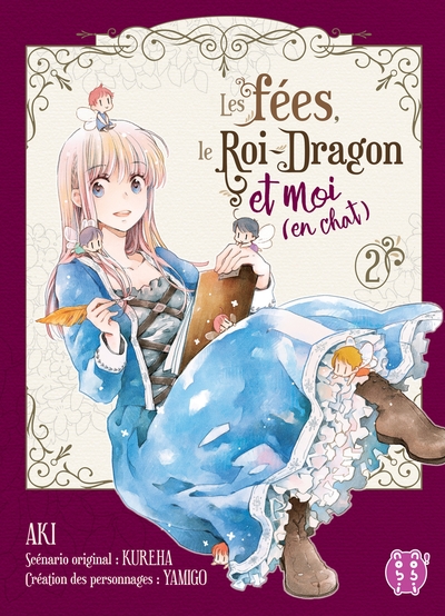 FEES, LE ROI-DRAGON ET MOI (EN CHAT) T02