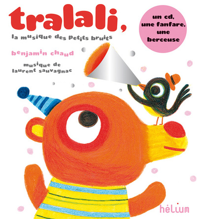 TRALALI, LA MUSIQUE DES PETITS BRUITS (+CD)