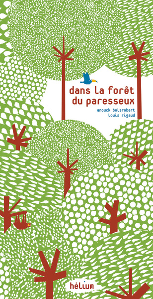 DANS LA FORET DU PARESSEUX