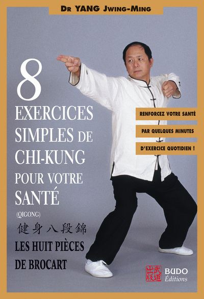 8 EXERCICES SIMPLES DE CHI - KUNG POUR VOTRE SANTE