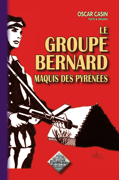 GROUPE BERNARD, MAQUIS DES PYRENEES
