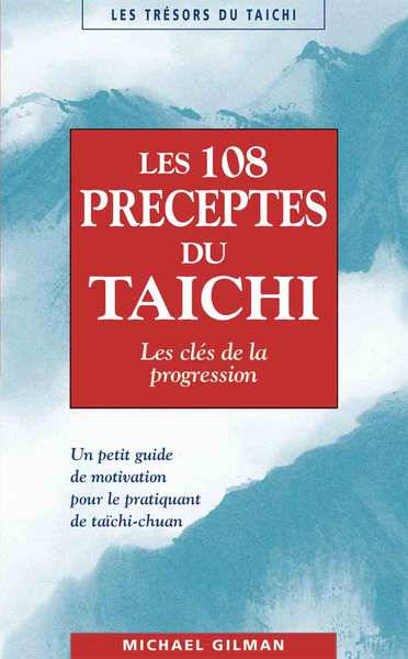 CENT-HUIT PRECEPTES DU TAICHI