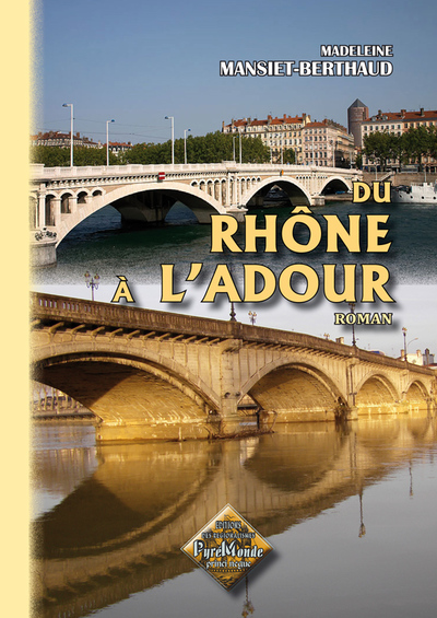 DU RHONE A L´ADOUR