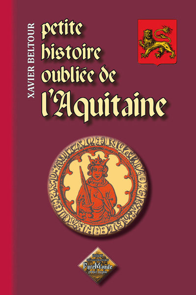 PETITE HISTOIRE OUBLIEE DE L´AQUITAINE