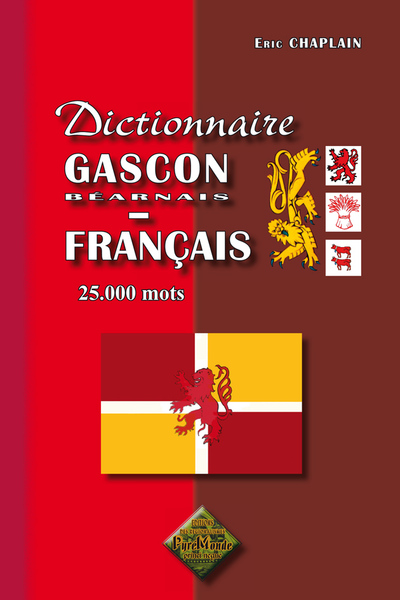 DICTIONNAIRE GASCON/BEARNAIS-FRANCAIS ANCIEN & MODERNE, 25000 MOTS