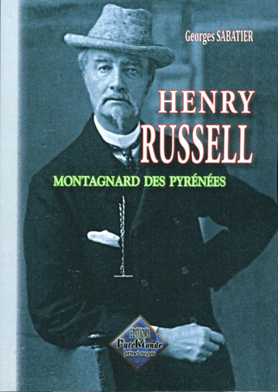 HENRY RUSSELL MONTAGNARD DES PRENEES (NOUV. EDITION)