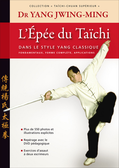 EPEE DU TAICHI DANS LE STYLE YANG CLASSIQUE / TAICHI - CHUAN SUPERIEUR