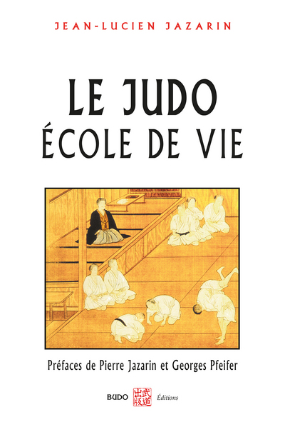 JUDO ECOLE DE VIE (LE)