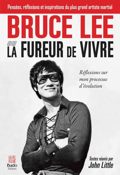 BRUCE LEE OU LA FUREUR DE VIVRE