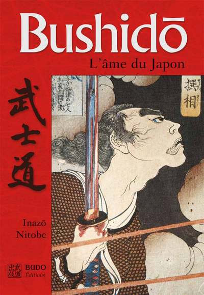BUSHIDO L'AME DU JAPON