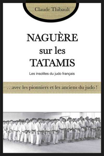 NAGUERE SUR LES TATAMIS