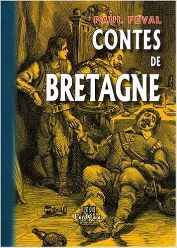 CONTES DE BRETAGNE (VERSION ILLUSTREE) - NOUV. EDITION