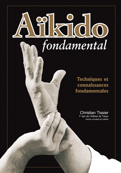 AIKIDO FONDAMENTAL 1 : TECH BASE N.E.