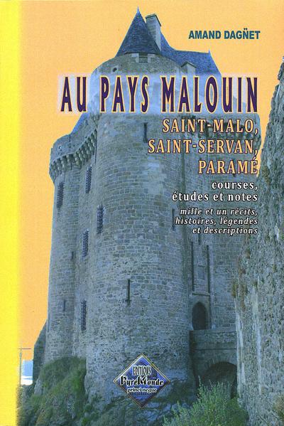 AU PAYS MALOUIN - ST-MALO, ST-SERVAN, PARAME : COURSES, ETUDES & NOTES