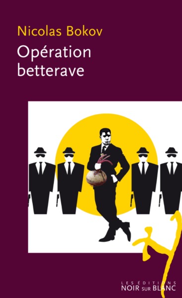 OPERATION BETTERAVE