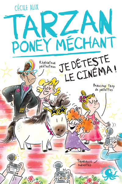 TARZAN PONEY MECHANT - JE DETESTE LE CINEMA !