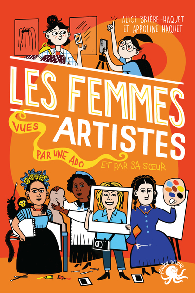 FEMMES ARTISTES VUES PAR UNE ADO ET PAR SA SOEUR - 100% BIO