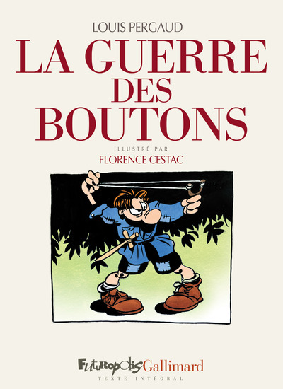 LA GUERRE DES BOUTONS - ROMAN DE MA DOUZIEME ANNEE-NOUVELLE EDITION