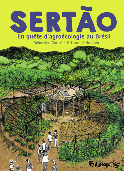 SERTAO - EN QUETE D´AGROECOLOGIE AU BRESIL