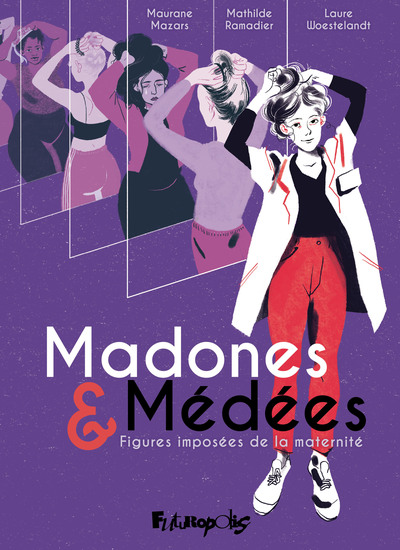 MADONES ET MEDEES - FIGURES IMPOSEES DE LA MATERNITE