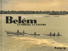 BELEM(UN MIRAGE A L'ENVERS)