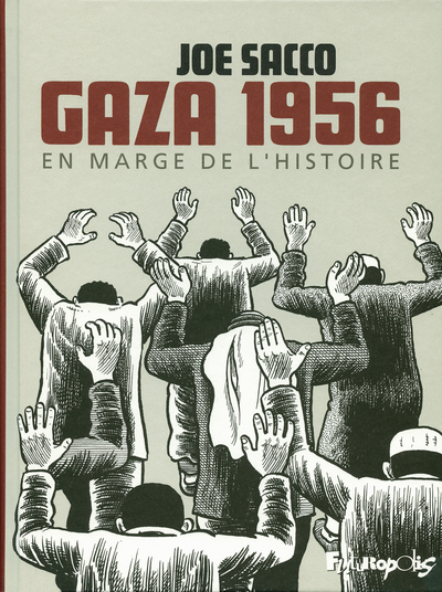 GAZA 1956, EN MARGE DE L´HISTOIRE