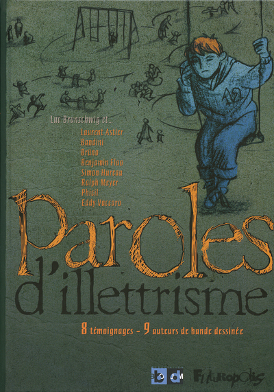 PAROLES D´ILLETTRISME(8 TEMOIGNAGES - 9 AUTEURS DE BANDE DESSIN