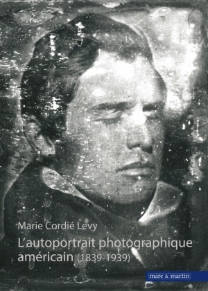 AUTOPORTRAIT PHOTOGRAPHIQUE AMERICAIN 1839-1939